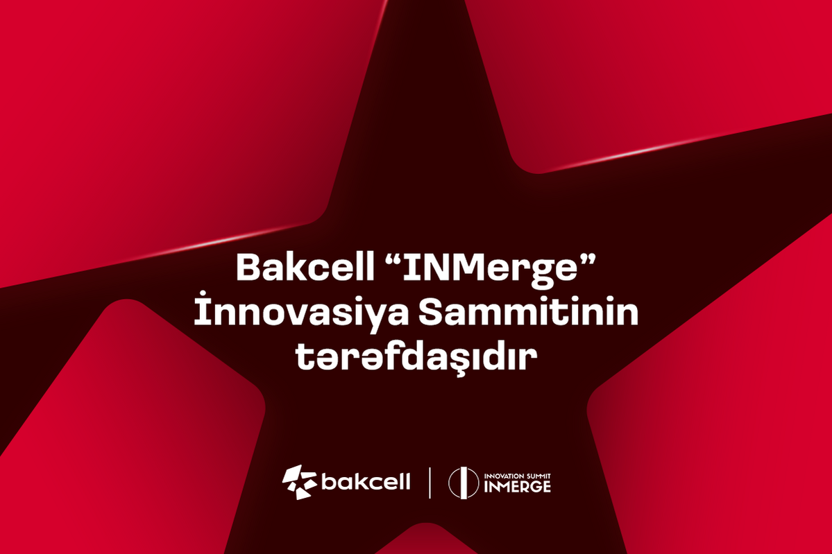 Bakcell, bölgedeki en etkili yenilik zirvesinin ortağı olacak