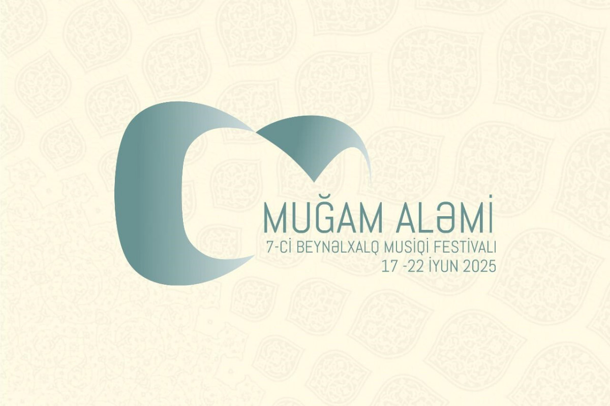 7. Uluslararası Müzik Festivali "Mugam Dünyası" Başlıyor