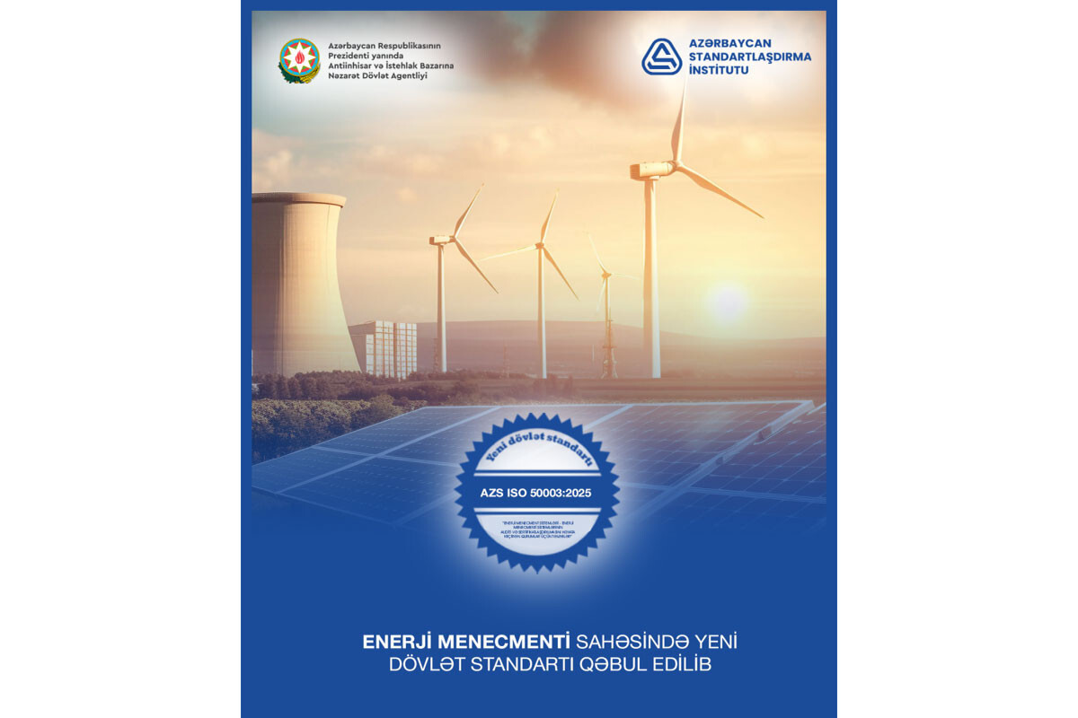 Enerji yönetimi alanında Azerbaycan'da yeni bir devlet standardı benimsenmiştir