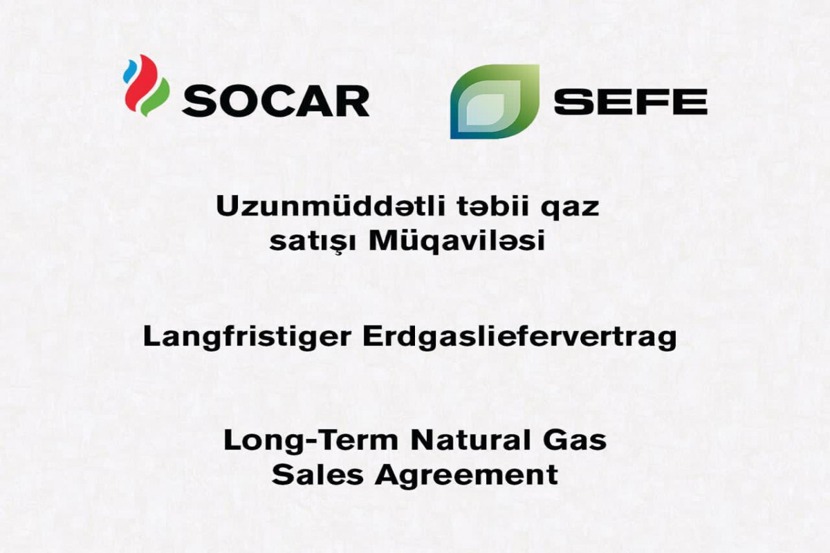 Socar ve Alman şirketi, doğal gaz satın alma anlaşması konusunda bir anlaşma imzaladı