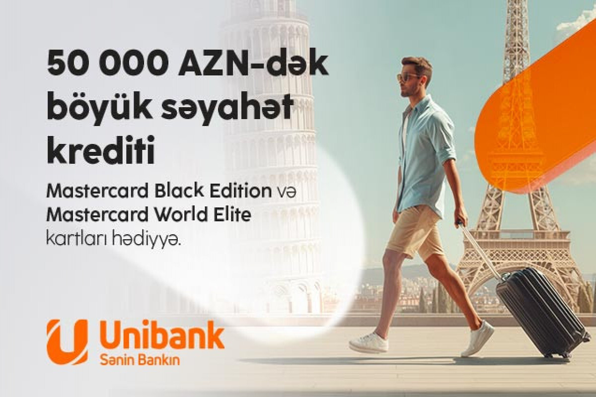 Unibank'tan bir kredi alın - Premium seviyeli bir seyahat hediyesi verin!