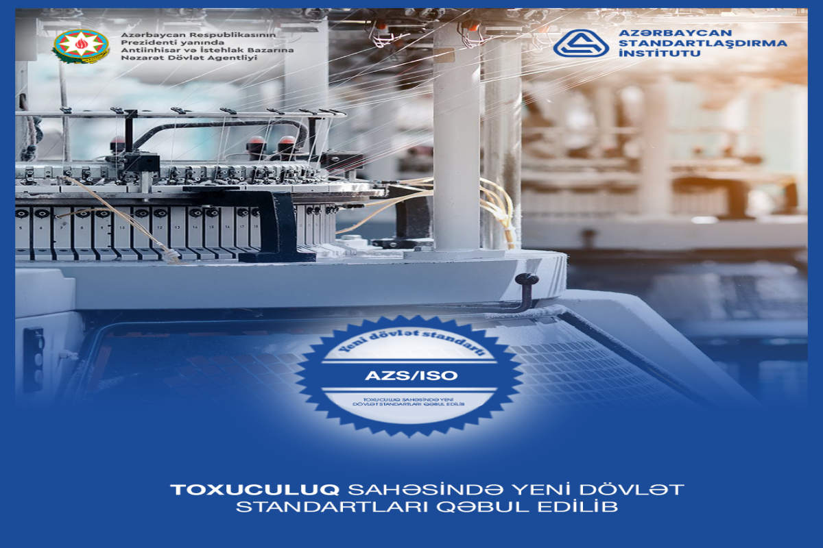 Azerbaycan'da tekstil alanında yeni devlet standartları kabul edildi