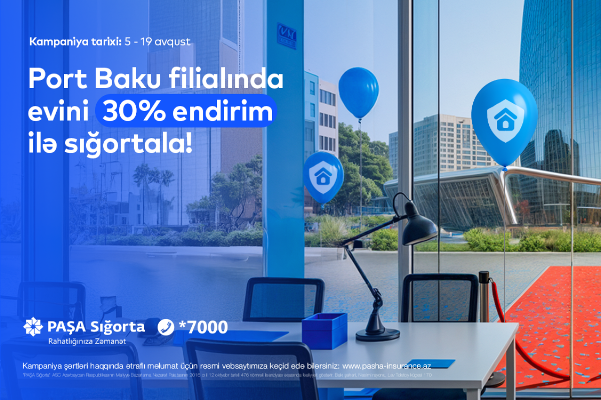 Paşa Insurance, yeni açılan Port Baku Satış Ofisinde müşteriler için% 30 indirim sunuyor!